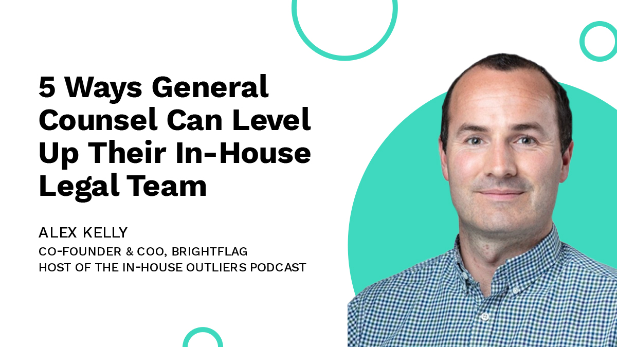 5 Ways GCs Can Level Up Their InHouse Legal Team Brightflag