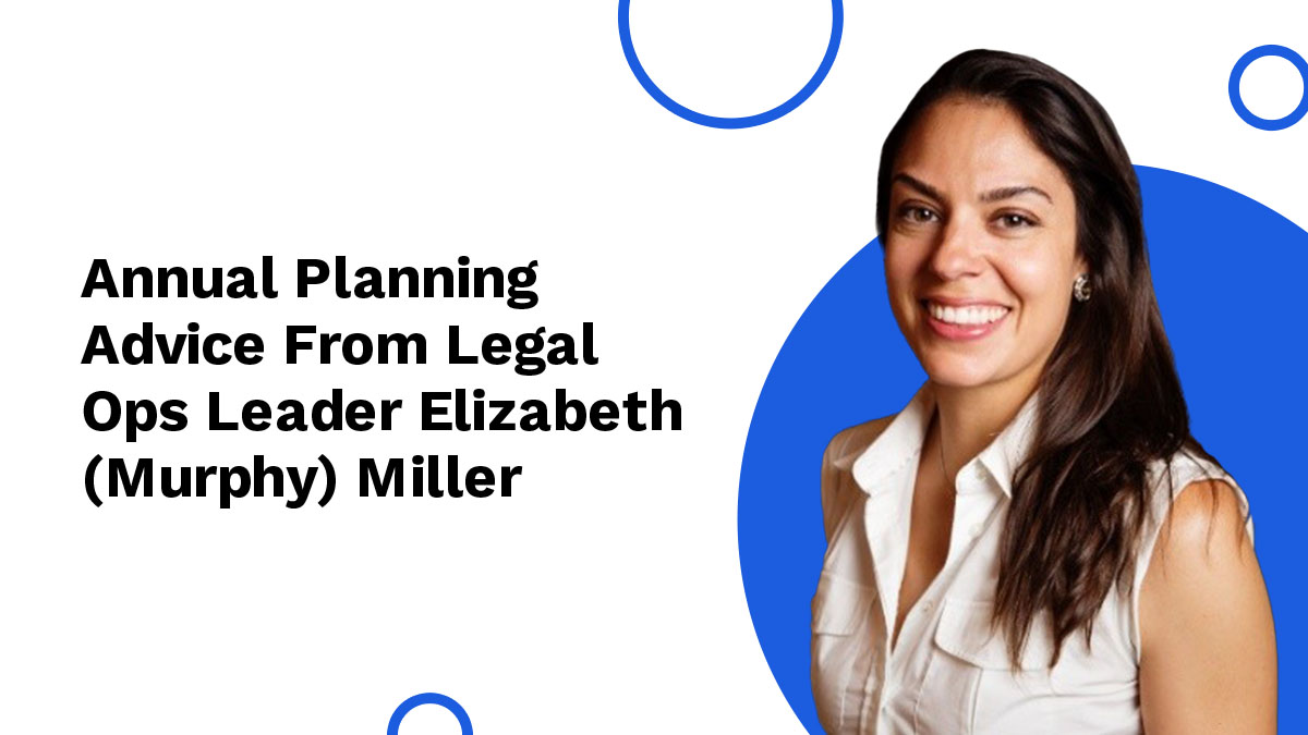 Legal Ops Leader Elizabeth (Murphy) Miller, smiling in a white business shirt in front of a blue and white background, with the title 