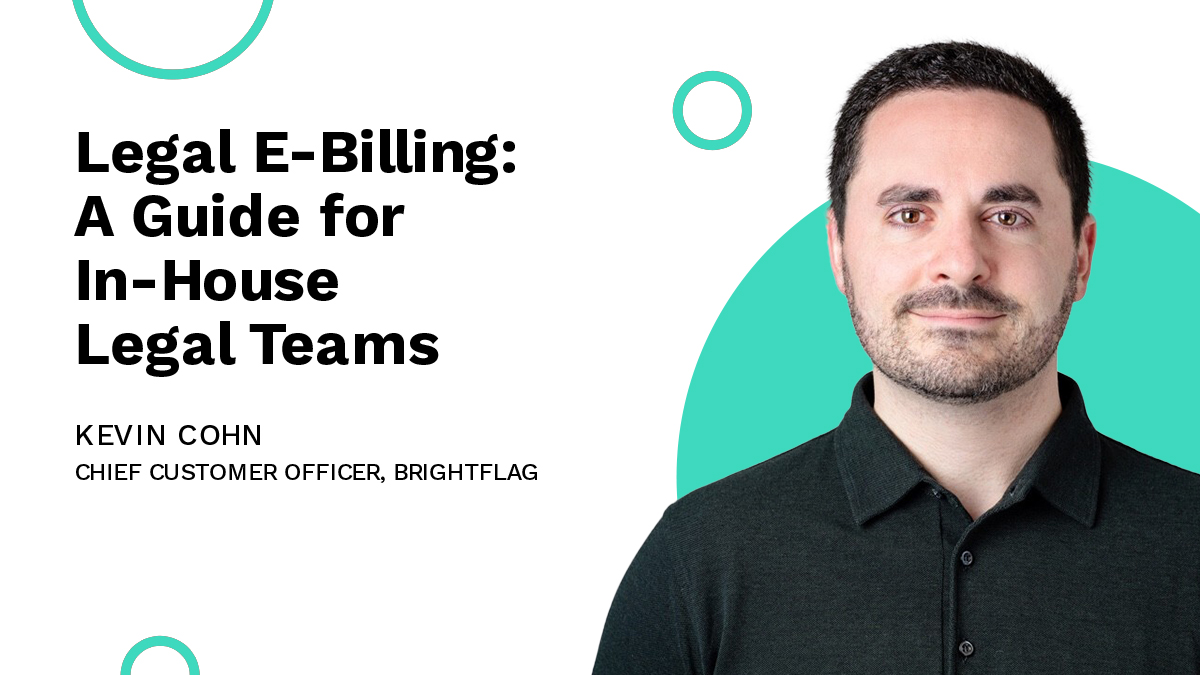 Legal E-Billing: A Guide For In-House Teams