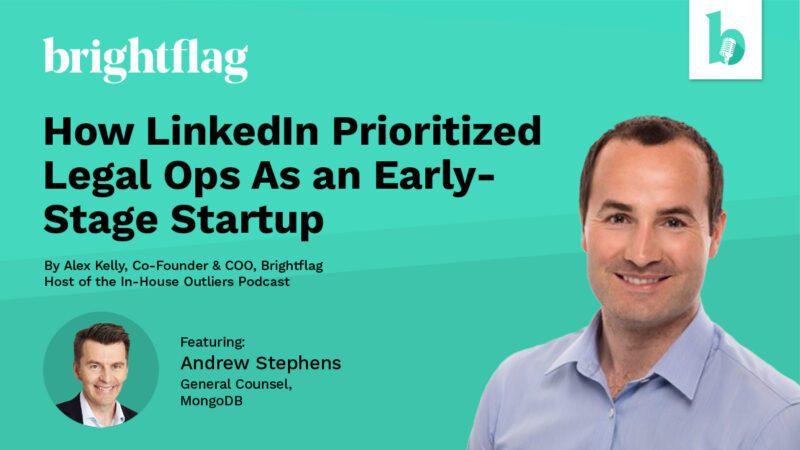 Brightflag Co-Founder and COO, Alex Kelly, on a teal background, with the In-House Outliers podcast logo above him. A headshot of Andrew Stephens, General Counsel at MongoDB, is in the lower left corner, below the blog title, 