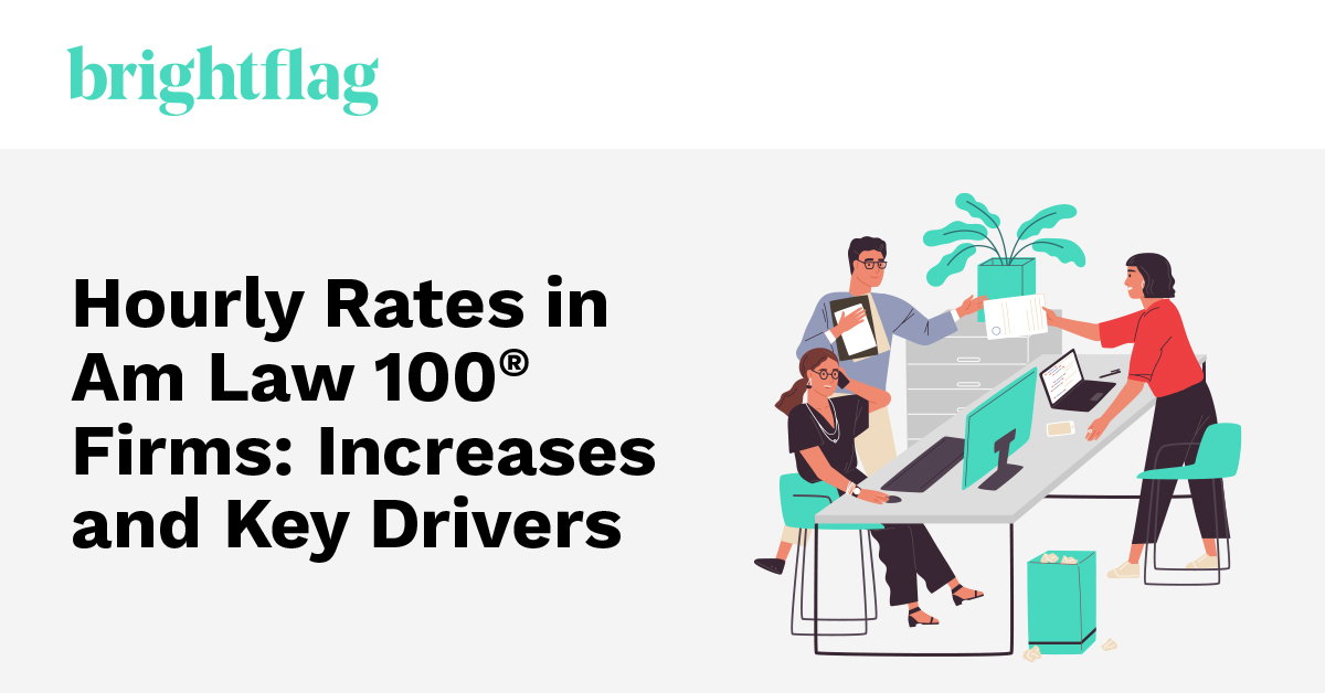 Hourly Rates in Am Law 100® Firms: Increases and Key Drivers