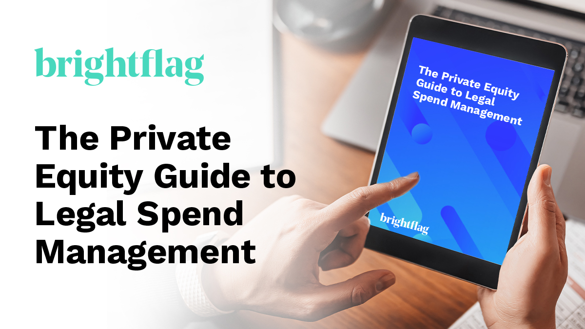 The Private Equity Guide to Legal Spend Management