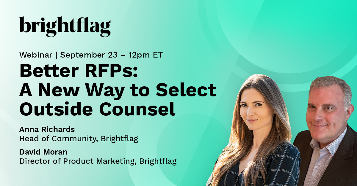 Better RFPs: A New Way to Select Outside Counsel